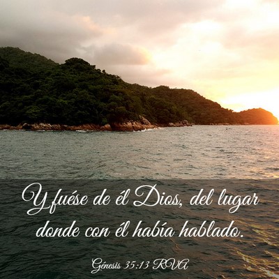 Picture 03 - Génesis 35:13 RVA - Y fuése de él Dios, del lugar donde con él - Bible Verse Picture