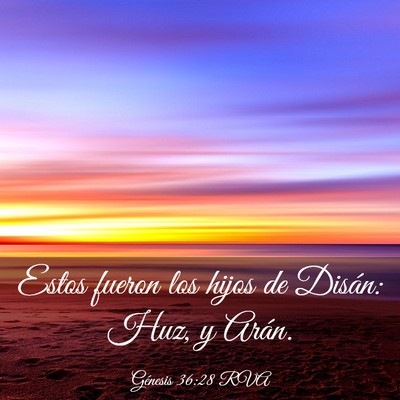 Picture 03 - Génesis 36:28 RVA - Estos fueron los hijos de Disán: Huz, y - Bible Verse Picture