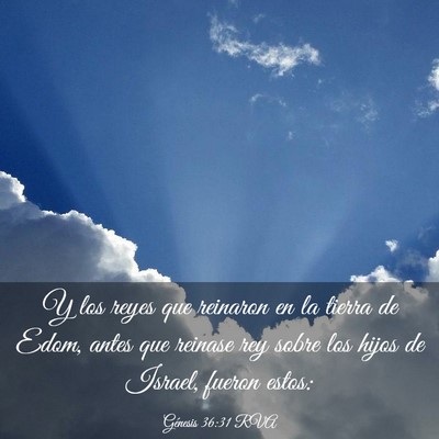Picture 03 - Génesis 36:31 RVA - Y los reyes que reinaron en la tierra de Edom, - Bible Verse Picture