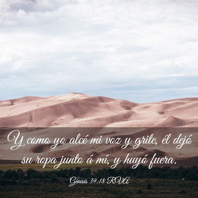 Picture 03 - Génesis 39:18 RVA - Y como yo alcé mi voz y grite, él dejó su ropa - Bible Verse Picture