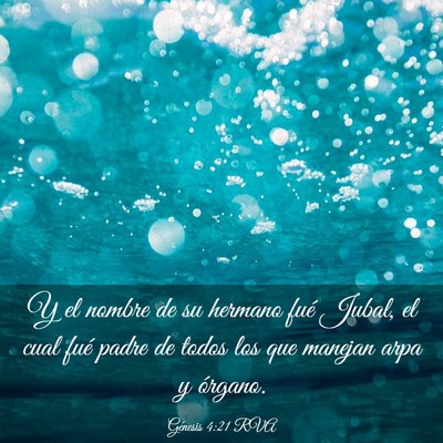 Picture 03 - Génesis 4:21 RVA - Y el nombre de su hermano fué Jubal, el cual - Bible Verse Picture