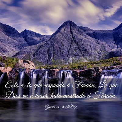 Picture 03 - Génesis 41:28 RVA - Esto es lo que respondo á Faraón. Lo que Dios - Bible Verse Picture