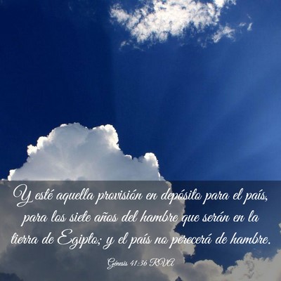 Picture 03 - Génesis 41:36 RVA - Y esté aquella provisión en depósito para el - Bible Verse Picture