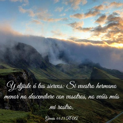 Picture 03 - Génesis 44:23 RVA - Y dijiste á tus siervos: Si vuestro hermano - Bible Verse Picture