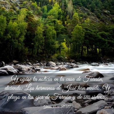 Picture 03 - Génesis 45:16 RVA - Y oyóse la noticia en la casa de Faraón, - Bible Verse Picture