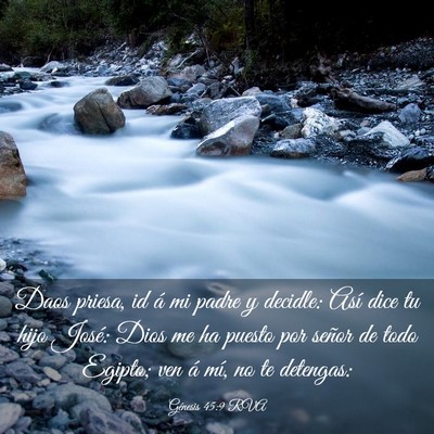 Picture 03 - Génesis 45:9 RVA - Daos priesa, id á mi padre y decidle: Así dice - Bible Verse Picture