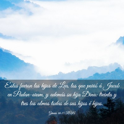 Picture 03 - Génesis 46:15 RVA - Estos fueron los hijos de Lea, los que parió á - Bible Verse Picture