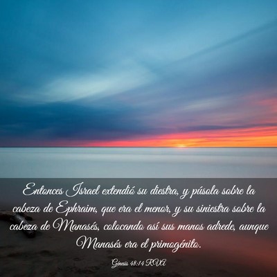 Picture 03 - Génesis 48:14 RVA - Entonces Israel extendió su diestra, y púsola - Bible Verse Picture