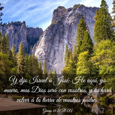 Picture 03 - Génesis 48:21 RVA - Y dijo Israel á José: He aquí, yo muero, mas - Bible Verse Picture