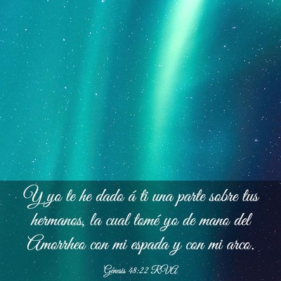 Picture 03 - Génesis 48:22 RVA - Y yo te he dado á ti una parte sobre tus - Bible Verse Picture