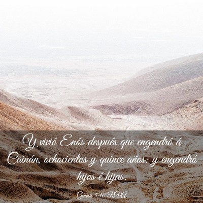 Picture 03 - Génesis 5:10 RVA - Y vivió Enós después que engendró á Cainán, - Bible Verse Picture
