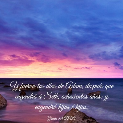 Picture 03 - Génesis 5:4 RVA - Y fueron los días de Adam, después que - Bible Verse Picture