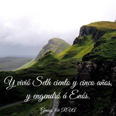 Picture 03 - Génesis 5:6 RVA - Y vivió Seth ciento y cinco años, y engendró - Bible Verse Picture