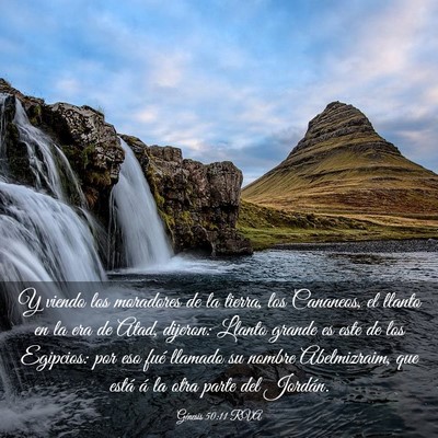 Picture 03 - Génesis 50:11 RVA - Y viendo los moradores de la tierra, los - Bible Verse Picture