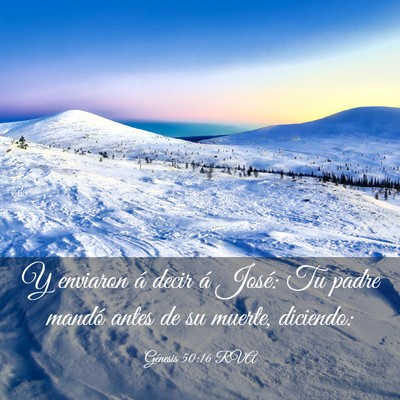 Picture 03 - Génesis 50:16 RVA - Y enviaron á decir á José: Tu padre mandó - Bible Verse Picture