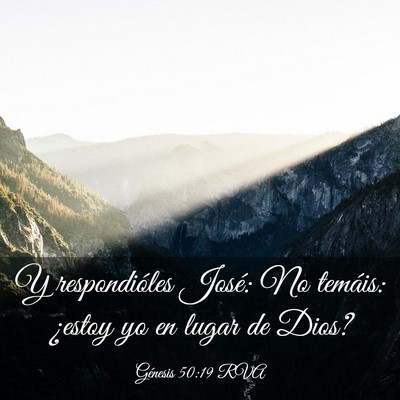 Picture 03 - Génesis 50:19 RVA - Y respondióles José: No temáis: ¿estoy yo en - Bible Verse Picture