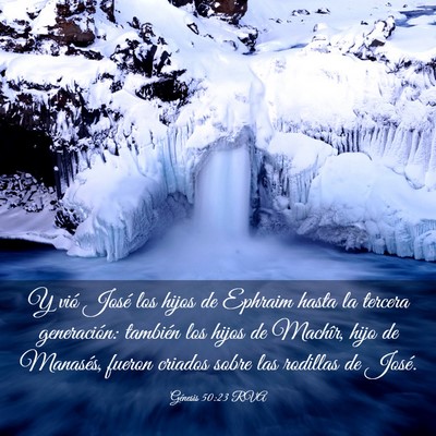 Picture 03 - Génesis 50:23 RVA - Y vió José los hijos de Ephraim hasta la - Bible Verse Picture