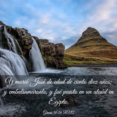 Picture 03 - Génesis 50:26 RVA - Y murió José de edad de ciento diez años; y - Bible Verse Picture
