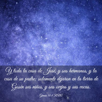 Picture 03 - Génesis 50:8 RVA - Y toda la casa de José, y sus hermanos, y la - Bible Verse Picture