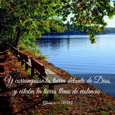 Picture 03 - Génesis 6:11 RVA - Y corrompióse la tierra delante de Dios, y - Bible Verse Picture