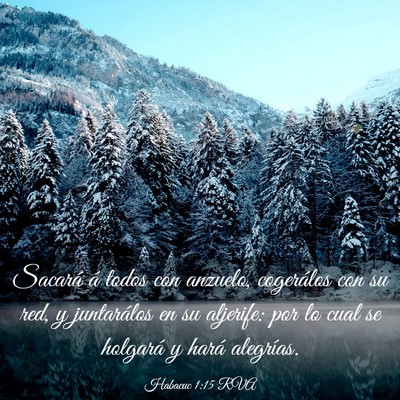 Picture 03 - Habacuc 1:15 RVA - Sacará á todos con anzuelo, cogerálos con su - Bible Verse Picture