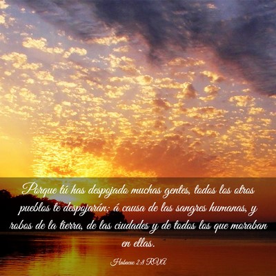 Picture 03 - Habacuc 2:8 RVA - Porque tú has despojado muchas gentes, todos los - Bible Verse Picture