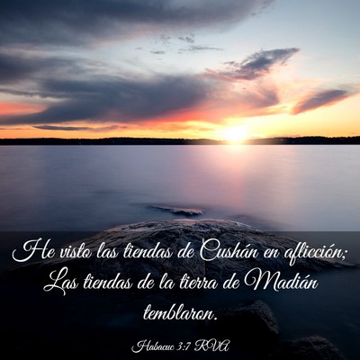 Picture 03 - Habacuc 3:7 RVA - He visto las tiendas de Cushán en aflicción; - Bible Verse Picture