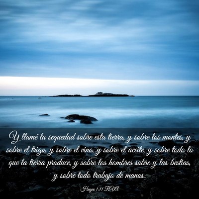 Picture 03 - Hageo 1:11 RVA - Y llamé la sequedad sobre esta tierra, y sobre - Bible Verse Picture