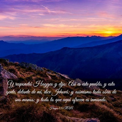 Picture 03 - Hageo 2:14 RVA - Y respondió Haggeo y dijo: Así es este pueblo, - Bible Verse Picture