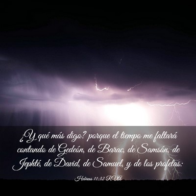 Picture 03 - Hebreos 11:32 RVA - ¿Y qué más digo? porque el tiempo me faltará - Bible Verse Picture