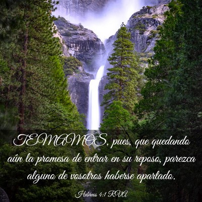 Picture 03 - Hebreos 4:1 RVA - TEMAMOS, pues, que quedando aún la promesa de - Bible Verse Picture