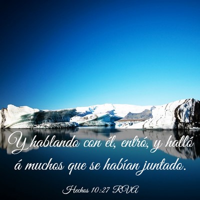 Picture 03 - Hechos 10:27 RVA - Y hablando con él, entró, y halló á muchos - Bible Verse Picture