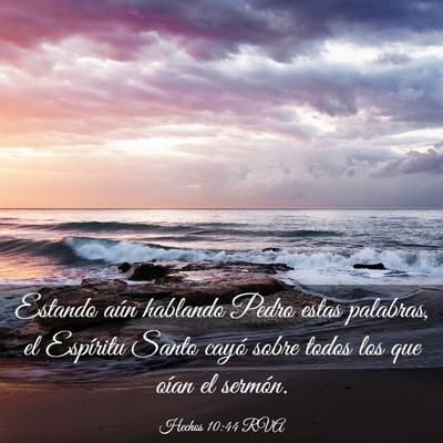 Picture 03 - Hechos 10:44 RVA - Estando aún hablando Pedro estas palabras, el - Bible Verse Picture
