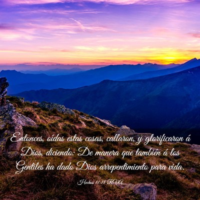 Picture 03 - Hechos 11:18 RVA - Entonces, oídas estas cosas, callaron, y - Bible Verse Picture