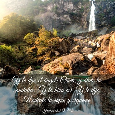 Picture 03 - Hechos 12:8 RVA - Y le dijo el ángel: Cíñete, y átate tus - Bible Verse Picture