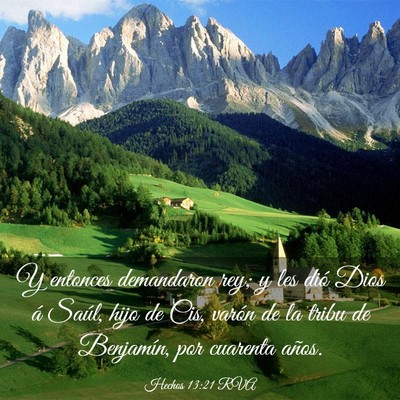Picture 03 - Hechos 13:21 RVA - Y entonces demandaron rey; y les dió Dios á - Bible Verse Picture