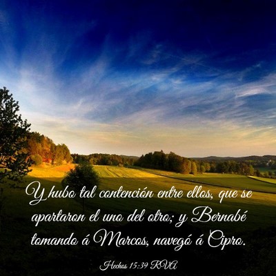 Picture 03 - Hechos 15:39 RVA - Y hubo tal contención entre ellos, que se - Bible Verse Picture