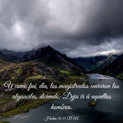 Picture 03 - Hechos 16:35 RVA - Y como fué, día, los magistrados enviaron los - Bible Verse Picture
