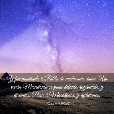 Picture 03 - Hechos 16:9 RVA - Y fué mostrada á Pablo de noche una visión: Un - Bible Verse Picture