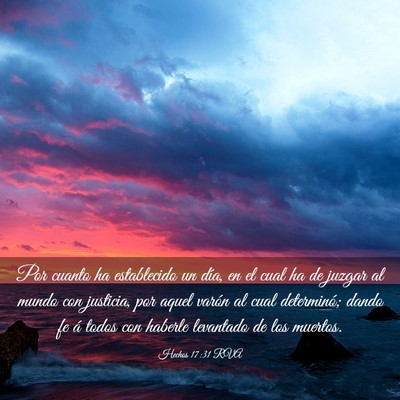 Picture 03 - Hechos 17:31 RVA - Por cuanto ha establecido un día, en el cual ha - Bible Verse Picture