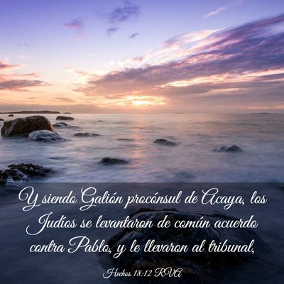 Picture 03 - Hechos 18:12 RVA - Y siendo Galión procónsul de Acaya, los Judíos - Bible Verse Picture