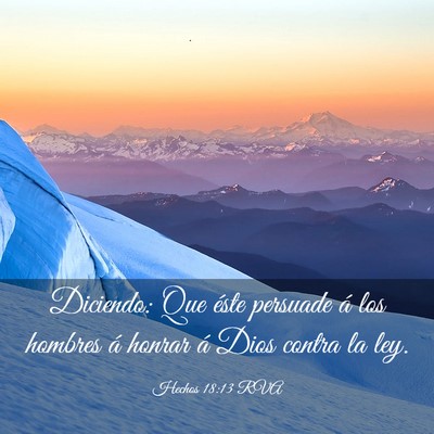 Picture 03 - Hechos 18:13 RVA - Diciendo: Que éste persuade á los hombres á - Bible Verse Picture