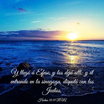 Picture 03 - Hechos 18:19 RVA - Y llegó á Efeso, y los dejó allí: y él - Bible Verse Picture