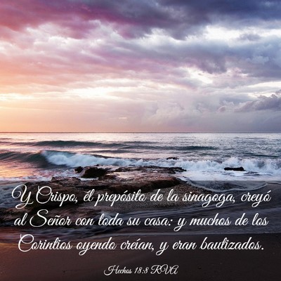 Picture 03 - Hechos 18:8 RVA - Y Crispo, él prepósito de la sinagoga, creyó - Bible Verse Picture
