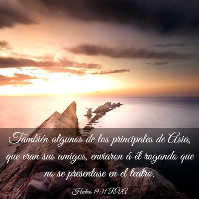 Picture 03 - Hechos 19:31 RVA - También algunos de los principales de Asia, que - Bible Verse Picture