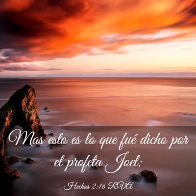 Picture 03 - Hechos 2:16 RVA - Mas esto es lo que fué dicho por el profeta - Bible Verse Picture