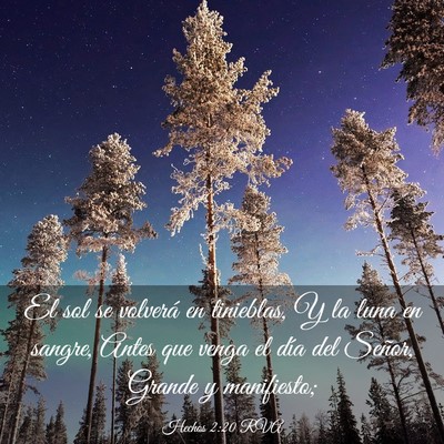 Picture 03 - Hechos 2:20 RVA - El sol se volverá en tinieblas, Y la luna en - Bible Verse Picture