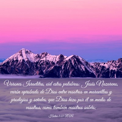 Picture 03 - Hechos 2:22 RVA - Varones Israelitas, oid estas palabras: Jesús - Bible Verse Picture