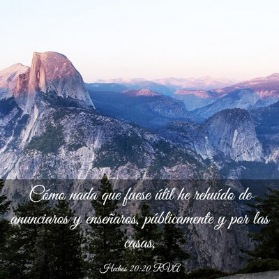Picture 03 - Hechos 20:20 RVA - Cómo nada que fuese útil he rehuído de - Bible Verse Picture
