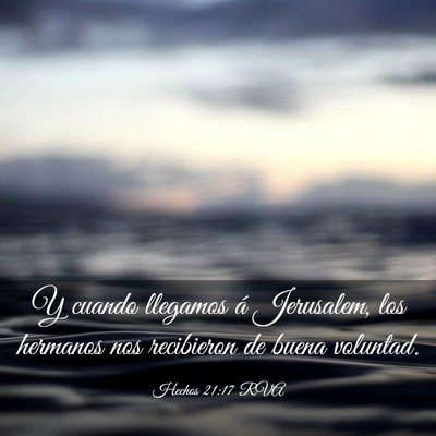 Picture 03 - Hechos 21:17 RVA - Y cuando llegamos á Jerusalem, los hermanos nos - Bible Verse Picture